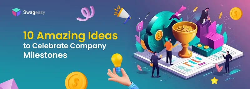 10 great ideas to celebrate company milestones
