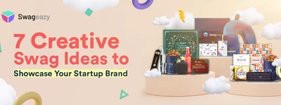 Creative Swag Ideas to Showcase Your Startup Brand