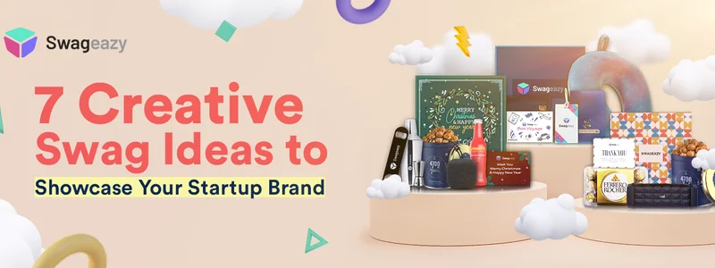 7 Creative Swag Ideas to Showcase Your Startup Brand.png