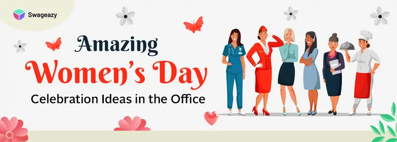 Amazing Women’s Day Celebration Ideas in the Office
