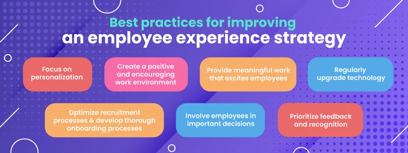 Best practices for improving an employee experience strategy