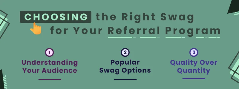 Choosing the right swag for your referral program