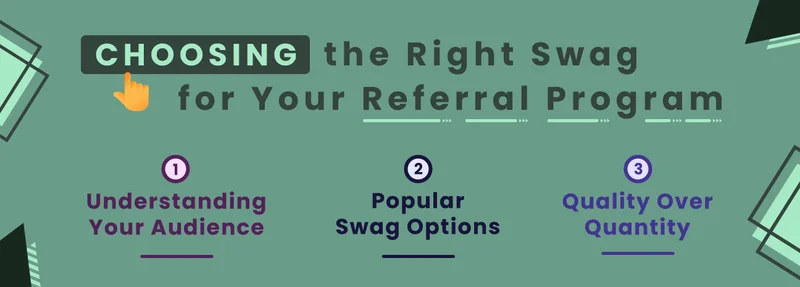 Choosing the right swag for your referral program