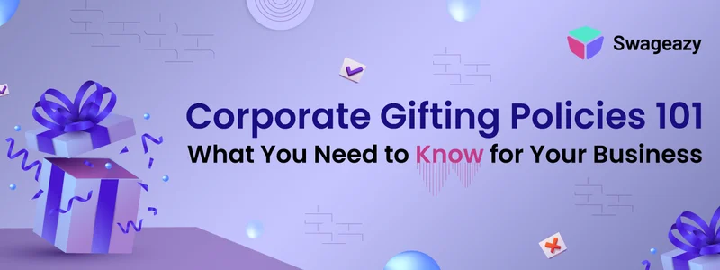 Corporate gifting policy