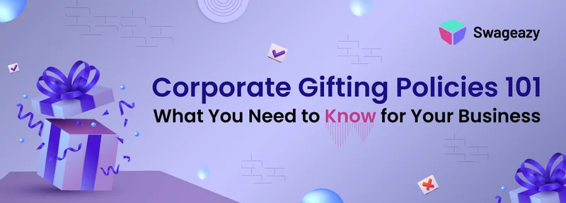 Corporate gifting policy