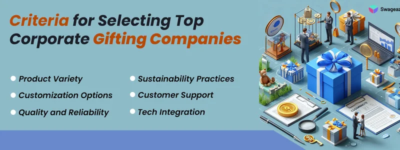 Criteria for Selecting Top Corporate Gifting Companies