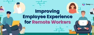  How to improve the employee experience for remote workers