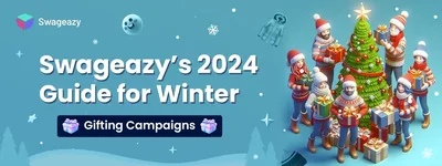 Swageazy’s 2024 Guide to Winter Gifting Campaigns