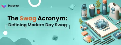 The Swag Acronym Defining Modern Day