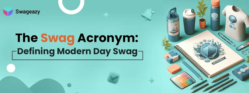 The Swag Acronym Defining Modern Day