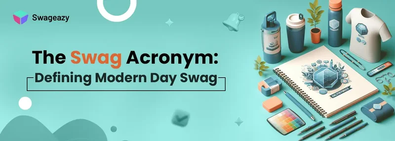 The Swag Acronym Defining Modern Day