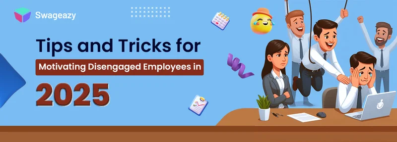 Motivating disengaged employees