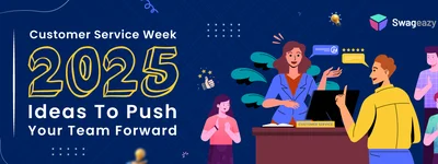 Customer Service Week 2025 - Ideas To Push Your Team Forward