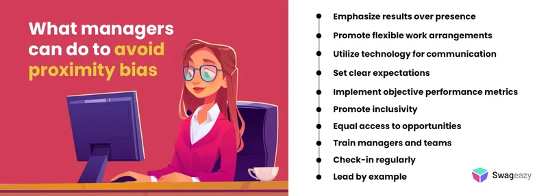 What managers can do to avoid proximity bias