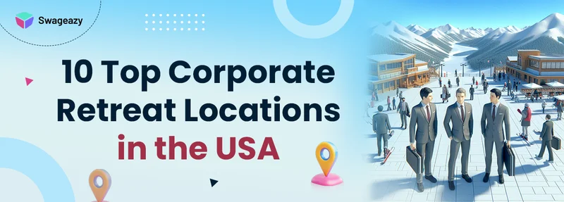 Top Corporate Retreat Locations in USA
