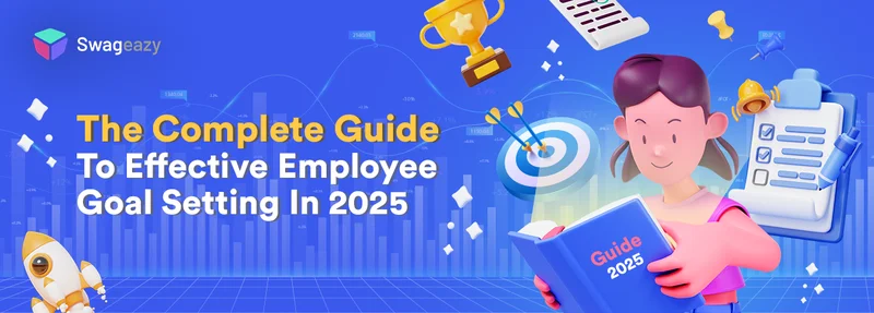 The Complete Guide To Effective Employee Goal Setting In 2025